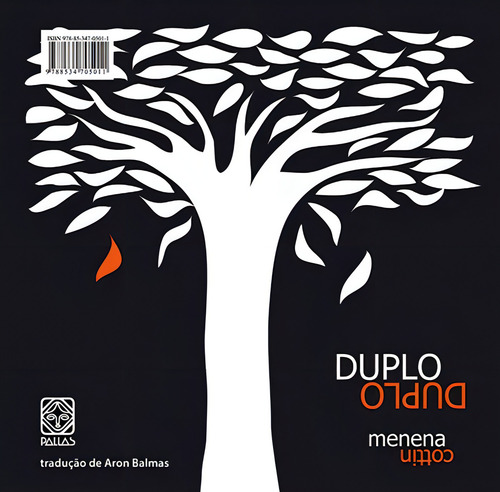 Duplo Duplo, de Cottin, Menena. Editorial Pallas Editora e Distribuidora Ltda., capa mole em português, 2013