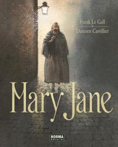 Libro: Mary Jane. Le Gall, Frank/cuvillier, Damien. Norma Ed