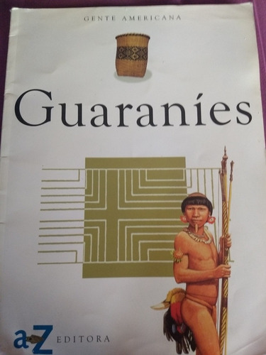 Libro Guaraníes Gente Americana Muy Buen Estado Az Editora