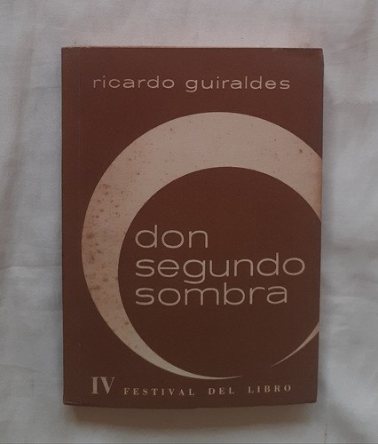 Don Segundo Sombra Ricardo Guiraldes Libro Original 1958