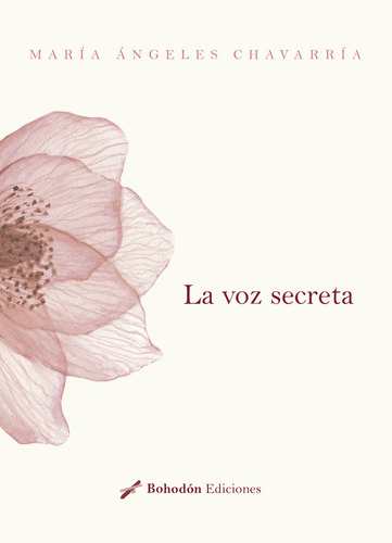 Libro La Voz Secreta - Chavarrã­a, Marã­a Ãngeles