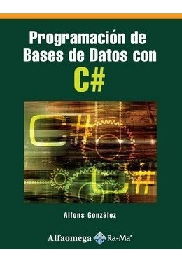 Libro Técnico Programación De Bases De Datos Con C# 