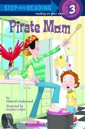 Pirate Mom - Deborah Underwood