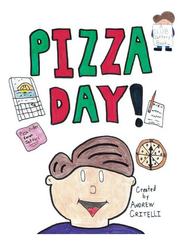Pizza Day!, De Critelli, Andrew. Editorial Lightning Source Inc, Tapa Blanda En Inglés