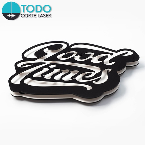 Cuadro Decorativo En Madera Calada Frases Good Times