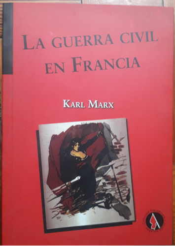 La Guerra Civil En Francia - Karl Marx 