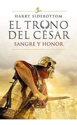 Sangre Y Honor Serie El Trono Del Cesar 2  - Sidebottom Harr