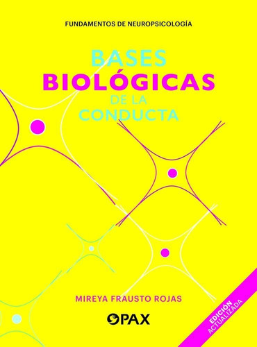 Libro Bases Biológicas De La Conducta 511e