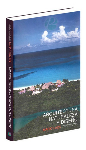 Libro: Arquitectura Naturaleza Y Diseño