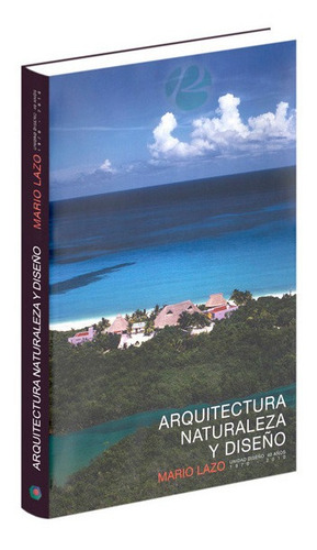 Libro: Arquitectura Naturaleza Y Diseño