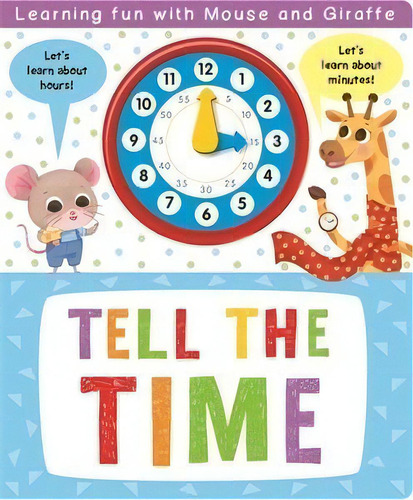 Tell The Time, De Autor, Sin. Editorial Base, Tapa Dura En Inglés