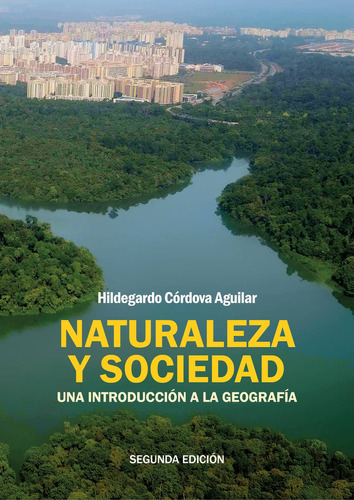 Naturaleza Y Sociedad - Hildegardo  Córdova