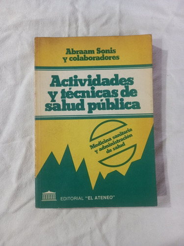 Actividades Y Técnicas En Salud Pública - Sonis