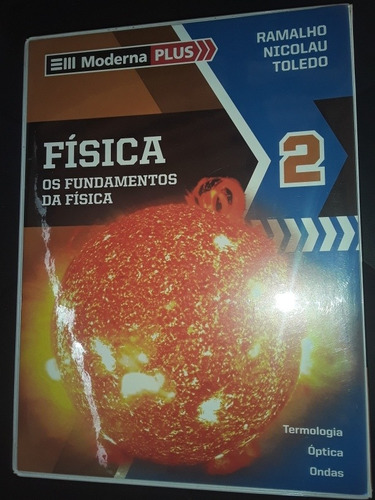 Os Fundamentos Da Fisica 2 Ramalho Nicolau Toledo Kit (Usado)