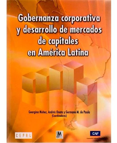 Gobernanza Corporativa Y Desarrollo De Mercados De Capitales