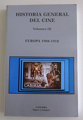 Historia General Del Cine - Tomo 3 - Europa 1908-1918