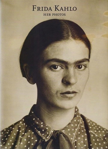 Libro - Frida Kahlo Her Photos - Pablo Ortiz Monasterio / Tr