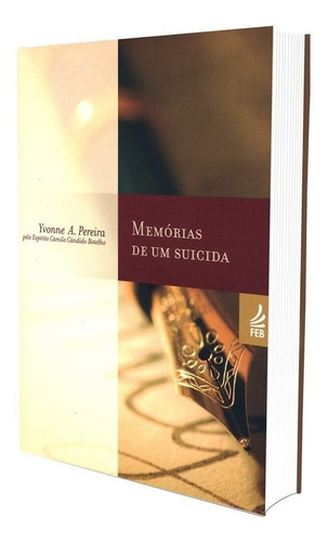 Memórias De Um Suicida - Reedição - Yvonne Amaral Pereira