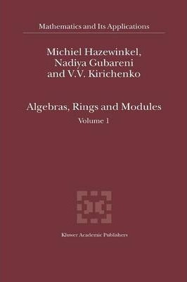 Libro Algebras, Rings And Modules : Volume 1 - Michiel Ha...