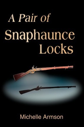 Libro A Pair Of Snaphaunce Locks - Michelle Armson