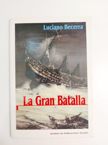 La Gran Batalla - Luciano Becerra (e)