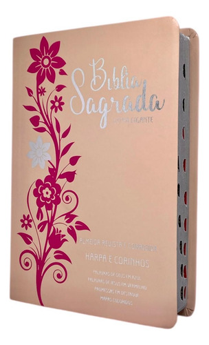 Bíblia Sagrada Evangélica Gigante - Ramos Florida Rosé E Pink - Feminina Com Índice E Harpa Avivada E Corinhos Linguagem Arc Full Color Capa Pu Luxo Flexível