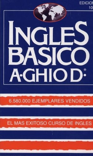 Libro : Ingles Basico (ghio)/basic English  - Agusto Ghio D.