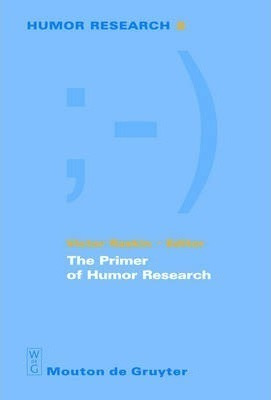 The Primer Of Humor Research - Victor Raskin