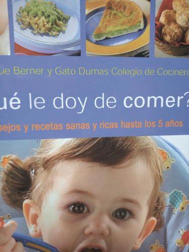 Que Le Doy De Comer Berner 