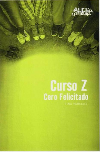 Curso Z Cero Felicitado - Pina Varriale - Aldea Literaria 