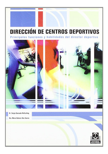 Libro: Dirección De Centros Deportivos. Principales Funcione
