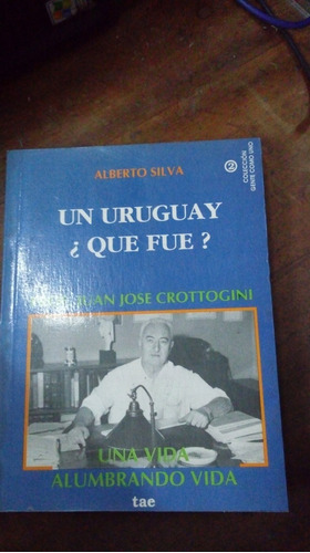 Libro Un Uruguay ¿ Que Fue ?