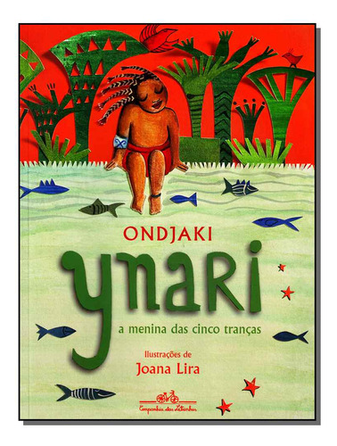 Libro Ynari A Menina Das Cinco Trancas De Ondjaki Companhia