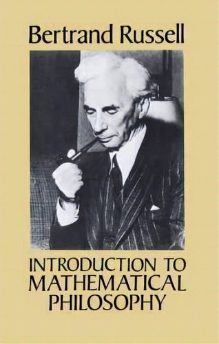 Introductionto Mathematical Philosophy, De Bertrand Russell. Editorial Dover Publications Inc, Tapa Blanda En Inglés