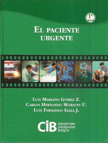 Libro El Paciente Urgente De Luis Mariano Gómez Z Carlos Her