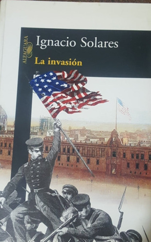 Libro La Invasion Ignacio Solares