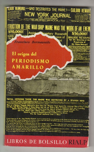 Origen Del Periodismo Amarillo Por Francisco Bermeosolo 1962