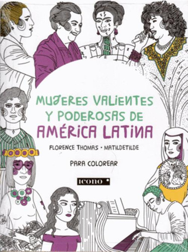 Libro Mujeres Valientes Y Poderosas De America Latina