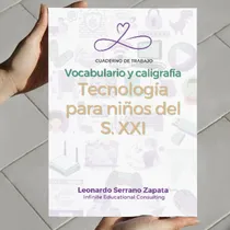 Comprar Vocabulario Y Caligrafía: Tecnología Para Niños Del S. Xxi