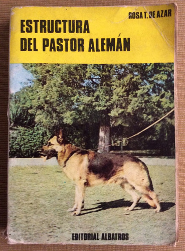 Estructura Del Pastor Aleman - Rosa T De Azar - Perros