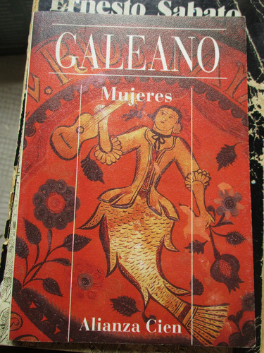 Eduardo Galeano - Mujeres (alianza Cien)