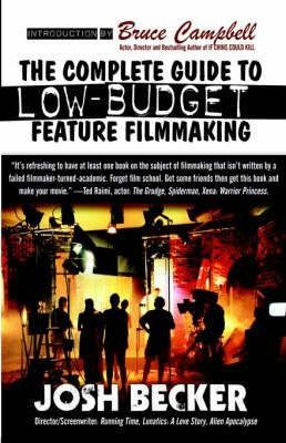Libro The Complete Guide To Low-budget Feature Filmmaking...