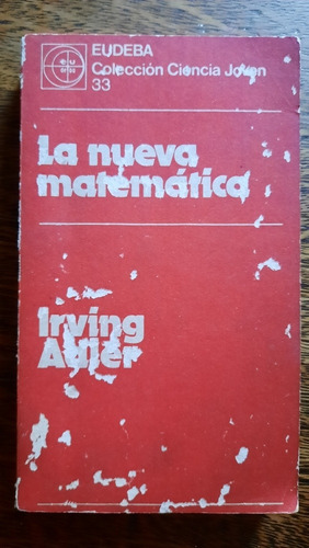 La Nueva Matemática Irving Adler