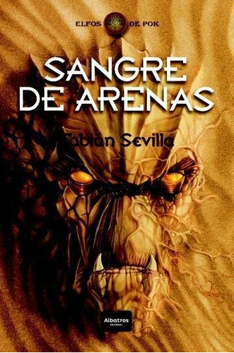 Sangre de arenas, de Fabián Sevilla. Editorial Albatros, tapa blanda en español