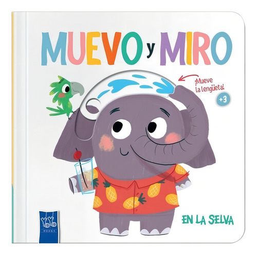 Muevo Y Miro - En La Selva - Yoyo - Libro