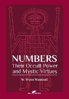 Libro Numbers : Their Occult Power And Mystic Virtues - W...