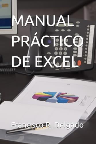 Manual Práctico De Excel (spanish Edition)