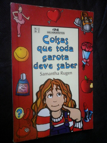 Coisas Que Toda Garota Deve Saber Samantha Rugen