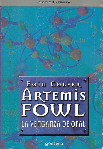 Artemis Fowl: La Venganza De Opal De Eoin Colfer 