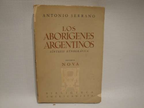Los Aborígenes Argentinos - Serrano Antonio